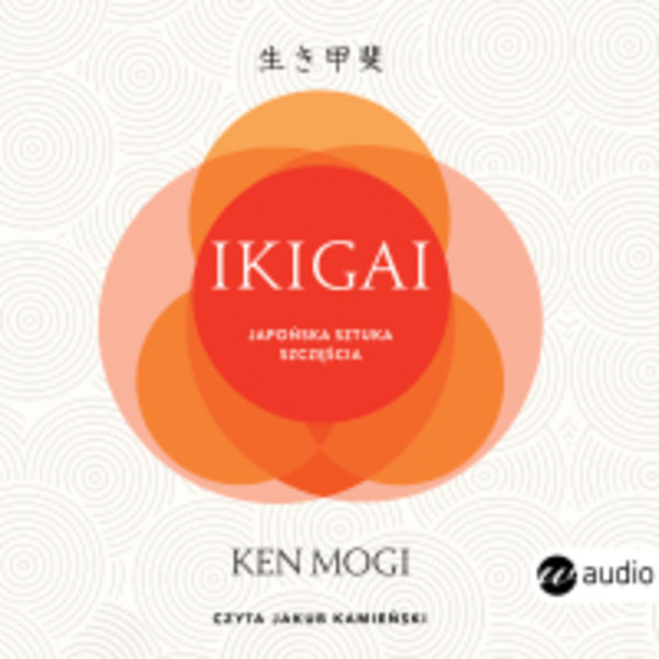 Ikigai. Japońska sztuka szczęścia - Audiobook mp3