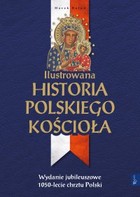 Ilustrowana historia polskiego Kościoła - mobi, epub, pdf