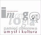 Imagologia - pamięć zbiorowa - umysł i kultura - pdf