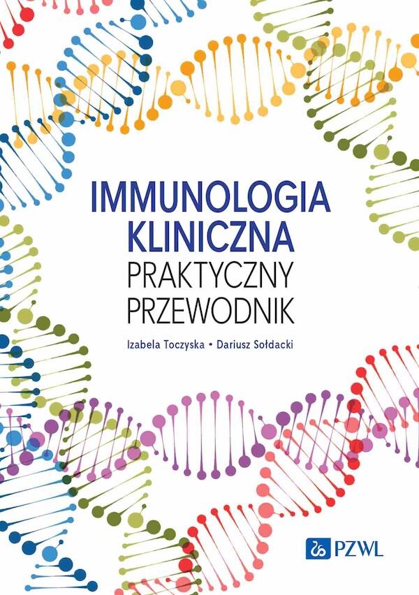 Immunologia kliniczna Praktyczny przewodnik