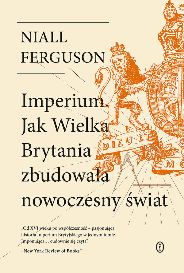 Imperium Jak Wielka Brytania zbudowała nowoczesny świat