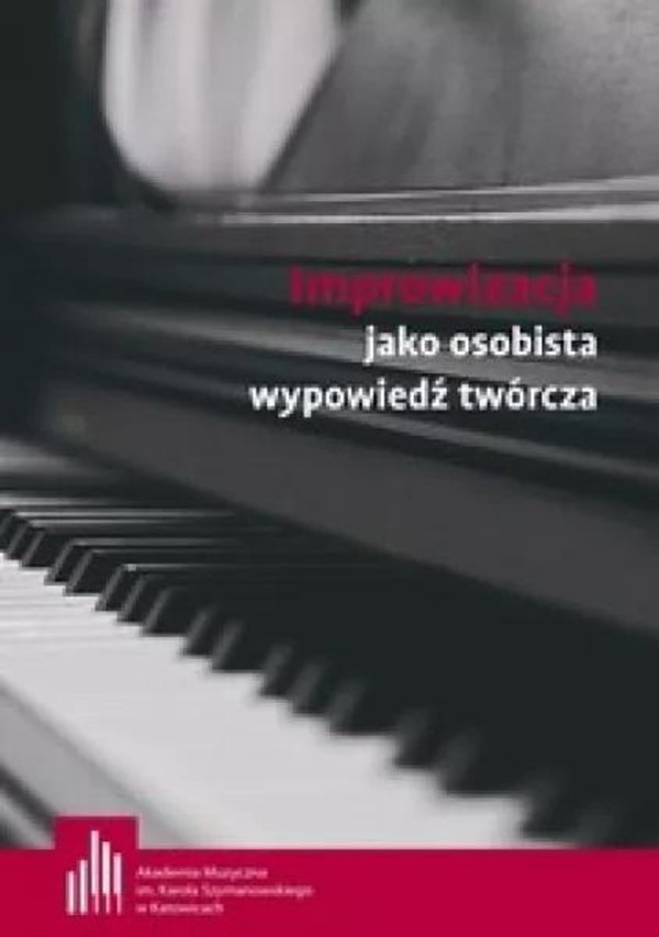 Improwizacja jako osobista wypowiedź twórcza