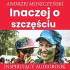 Inaczej o szczęściu - Audiobook mp3