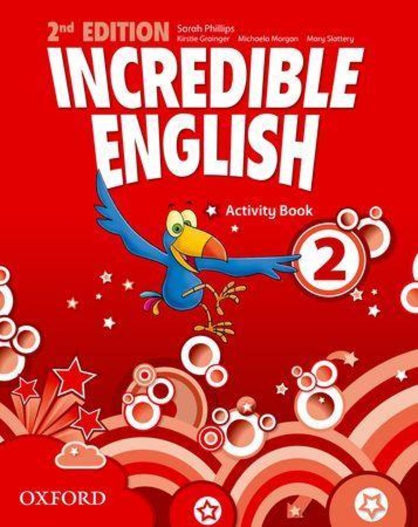 Incredible English 2. Activity book Zeszyt ćwiczeń 2nd edition