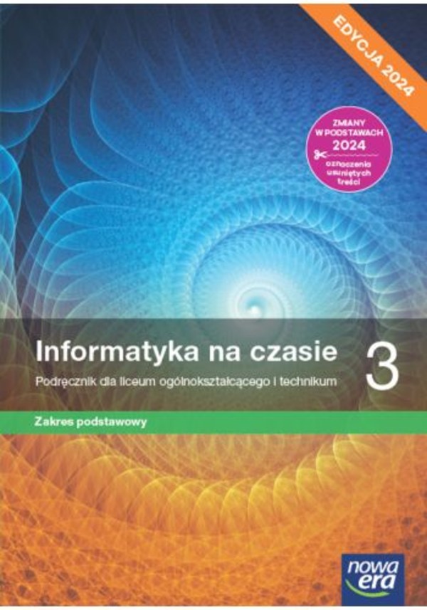 Informatyka na czasie 3. Podręcznik. Zakres podstawowy Edycja 2024