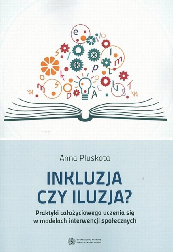 Inkluzja czy iluzja? Praktyki całożyciowego uczenia się w modelach interwencji społecznych - pdf