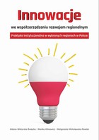 Innowacje we współzarządzaniu rozwojem regionalnym - pdf Praktyka instytucjonalna w wybranych regionach w Polsce