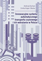 Innowacyjne systemy automatycznego transportu szynowego i ich wdrażanie w Polsce - pdf