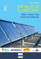 Instalacje słoneczne. Dobór, montaż i nowe konstrukcje kolektorów - pdf