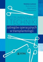 Instrumentarium i techniki zabiegów operacyjnych w transplantologii - mobi, epub