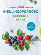 Insulinooporność - mobi, epub Leczenie dietą 140 przepisów