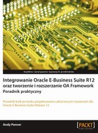 Integrowanie Oracle E-Business Suite R12 oraz tworzenie i rozszerzanie OA Framework. Poradnik praktyczny - pdf