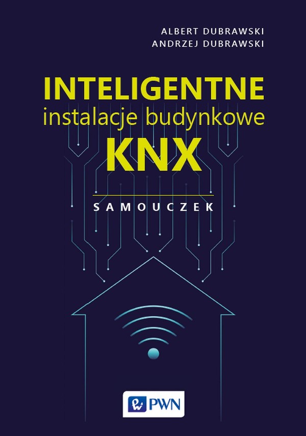 Inteligentne instalacje budynkowe KNX Samouczek