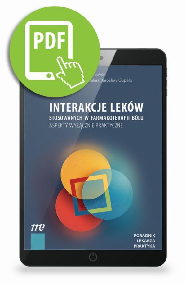 Interakcje leków stosowanych w farmakoterapii bólu aspekty wyłącznie praktyczne - mobi, epub, pdf