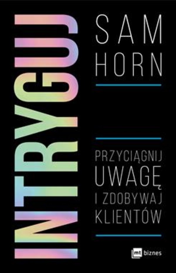 Intryguj Przyciągnij uwagę i zdobywaj klientów