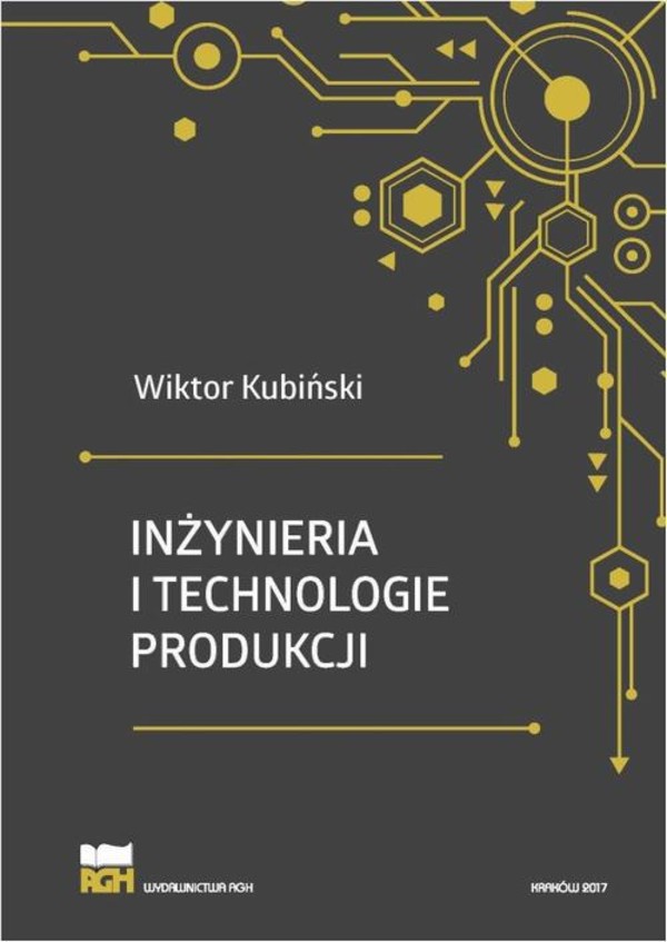 Inżynieria i technologie produkcji. Wydanie zmienione i poszerzone - pdf