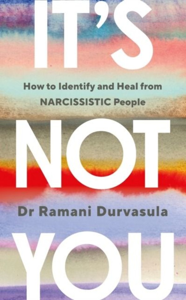 It s not you. how to identify and heal from narcissistic people wer. angielska