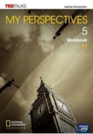 My Perspectives 5. Zeszyt ćwiczeń do języka angielskiego dla liceum i technikum. Poziom C1 po podstawówce, 4-letnie liceum i 5-letnie technikum