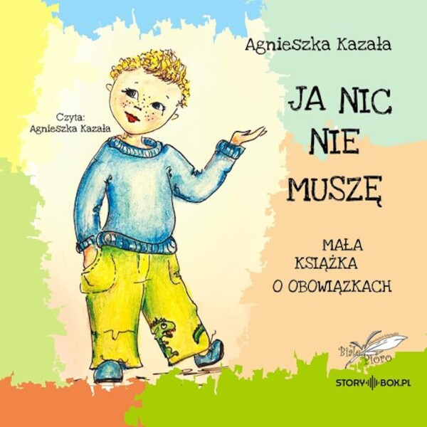 Ja nic nie muszę Mała książka o obowiązkach Książka audio CD/MP3