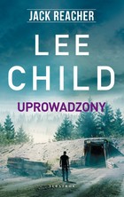 Jack Reacher: Uprowadzony Jack Reacher Tom 2