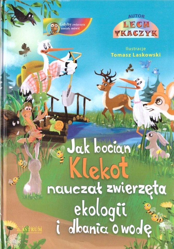 Jak bocian Klekot nauczał zwierzęta ekologii i dbania o wodę +CD