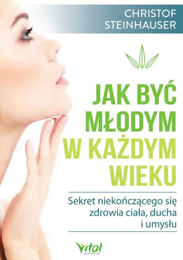 Jak być młodym w każdym wieku