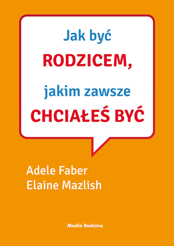 Jak być rodzicem, jakim zawsze chciałeś być - mobi, epub