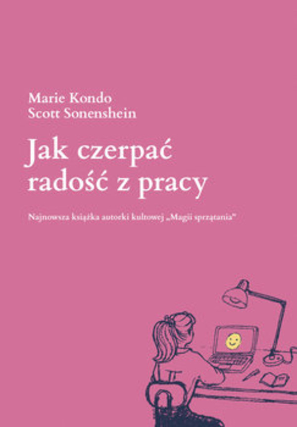 Jak czerpać radość z pracy