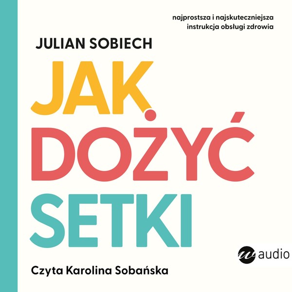 Jak dożyć setki - Audiobook mp3