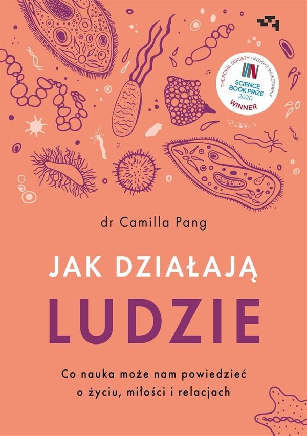 Jak działąją ludzie Co nauka może nam powiedzieć o życiu, miłości i relacjach