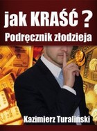 Jak kraść? Podręcznik złodzieja - mobi, epub, pdf