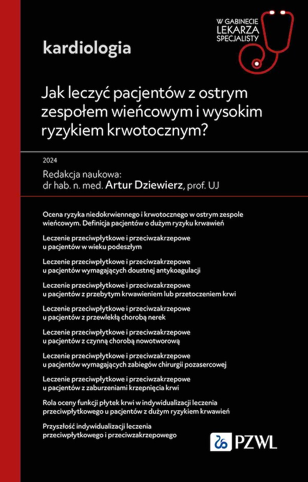 Jak leczyć pacjentów z ostrym zespołem wieńcowym i wysokim ryzykiem krwotocznym? W gabinecie lekarza specjalisty. Kardiologia