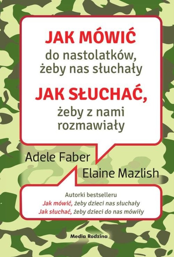 Jak mówić do nastolatków, żeby nas słuchały, jak słuchać, żeby z nami rozmawiały