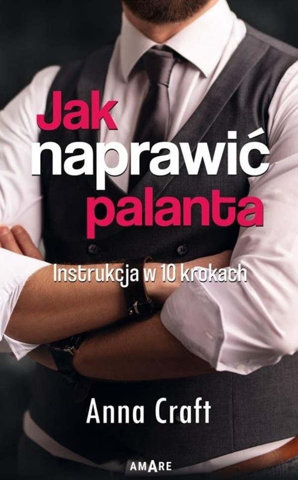 Jak naprawić palanta Instrukcja w dziesięciu krokach