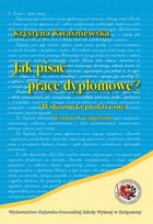 Jak pisać prace dyplomowe. wskazówki praktyczne - pdf