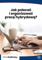 Jak polecać i organizować pracę hybrydową? - pdf