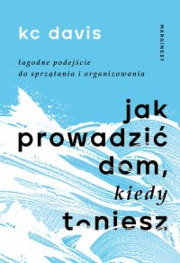 Jak prowadzić dom, kiedy toniesz - mobi, epub