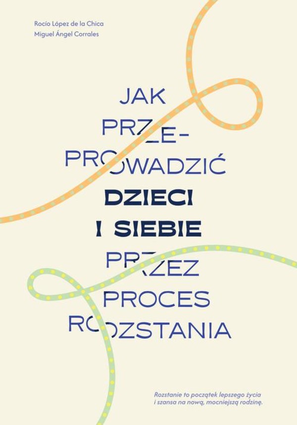 Jak przeprowadzić dzieci i siebie przez proces rozstania - mobi, epub