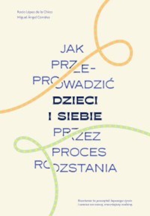 Jak przeprowadzić dzieci i siebie przez proces rozstania - epub 1