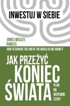 Jak przeżyć koniec świata - mobi, epub Plan na niepewne czasy