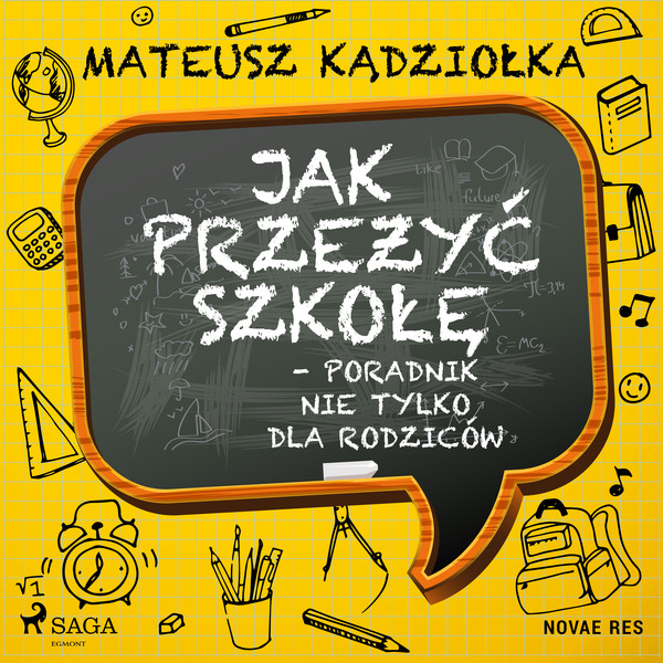 Jak przeżyć szkołę - poradnik nie tylko dla rodziców