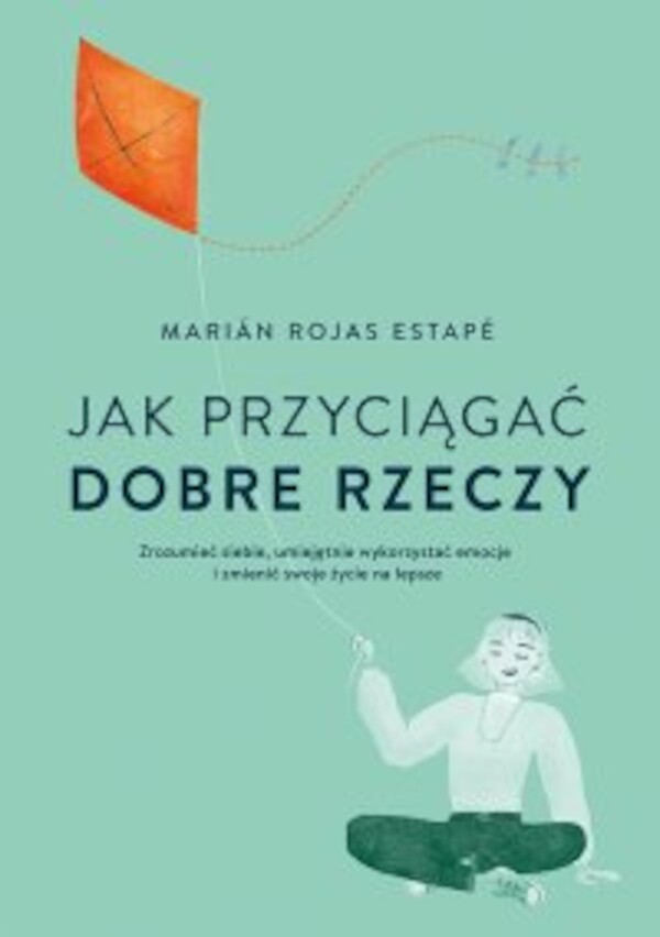 Jak przyciągać dobre rzeczy - epub 2