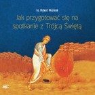 Jak przygotować się na spotkanie z Trójcą Świętą - Audiobook mp3