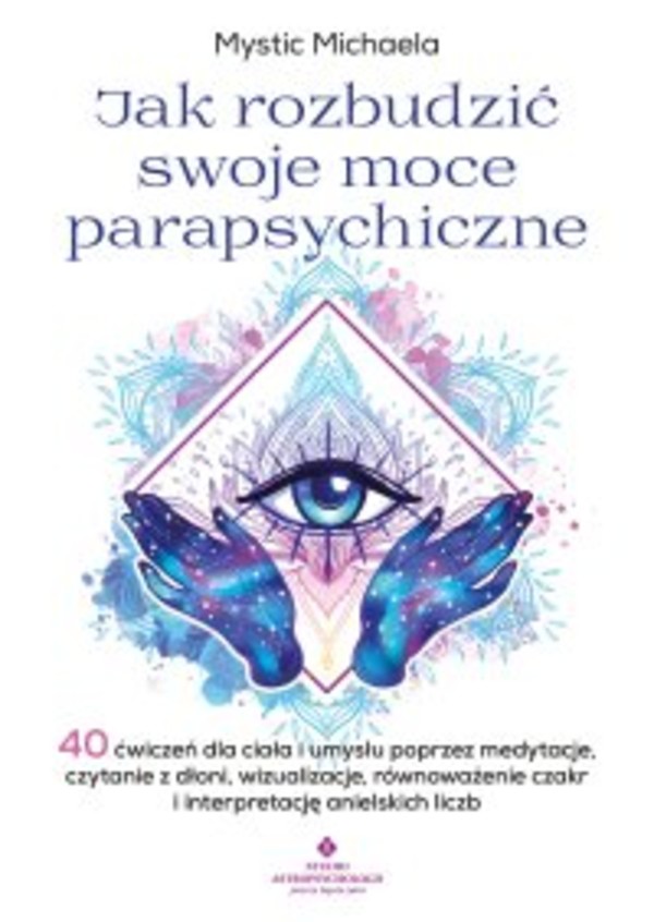 Jak rozbudzić swoje moce parapsychiczne - mobi, epub, pdf 1