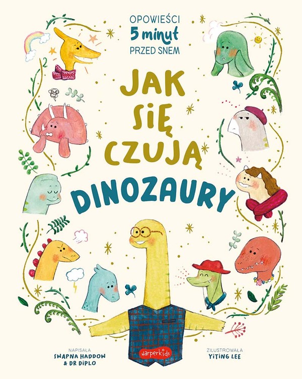 Jak się czują dinozaury Opowieści 5 minut przed snem