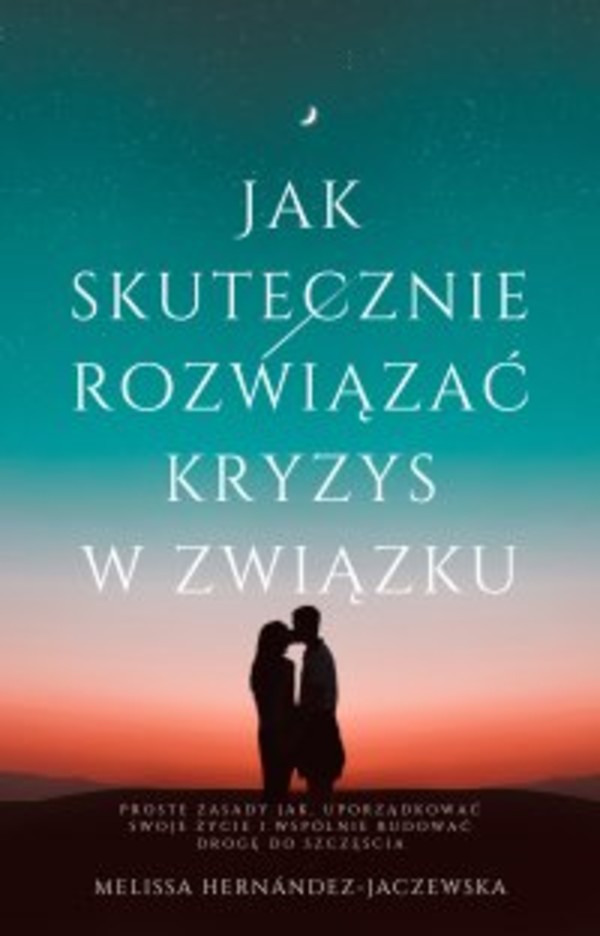 Jak skutecznie rozwiązać kryzys w związku - mobi, epub, pdf