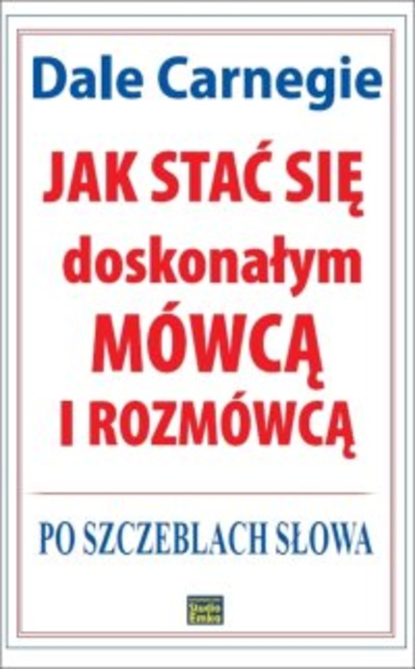 Jak stać się doskonałym mówcą i rozmówcą. Po szczeblach słowa - mobi, epub