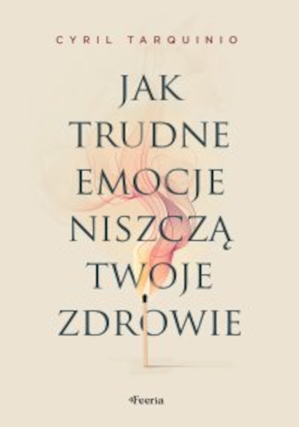 Jak trudne emocje niszczą twoje zdrowie - mobi, epub 1