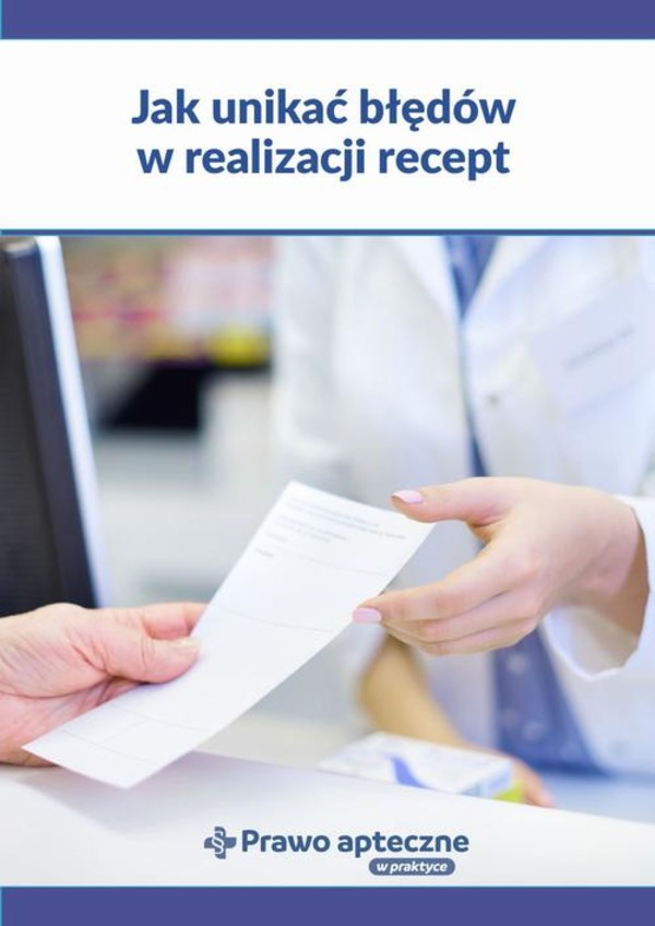 Jak unikać błędów w realizacji recept? - mobi, epub, pdf