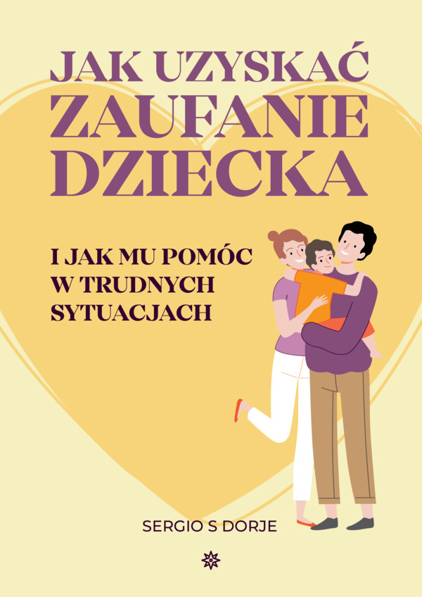 Jak uzyskać zaufanie dziecka i jak mu pomóc w trudnych sytuacjach - mobi, epub, pdf